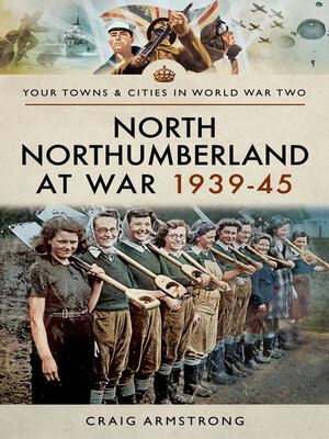 cover image of North Northumberland at War, 1939–45